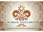 14 Aralık, Halıcılar Günü Olarak Sektöre Kazandırılıyor