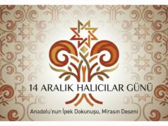 14 Aralık, Halıcılar Günü Olarak Sektöre Kazandırılıyor